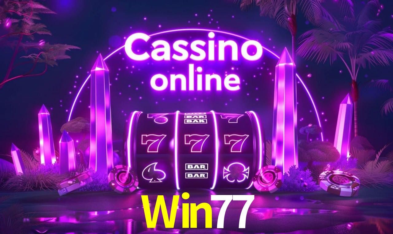 Win77 PIX instantâneo Brasil - Depósito e saque em minutos 24/7
